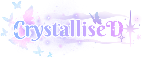 ｢ CrystalliseD ｣